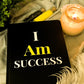 I AM SUCCESS Affirmation Journal